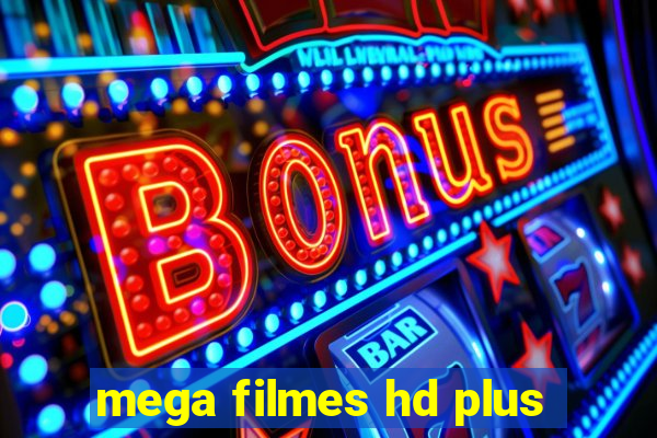 mega filmes hd plus